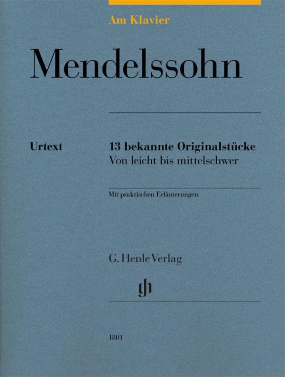 Mendelssohn - 13 bekannte Originalstücke