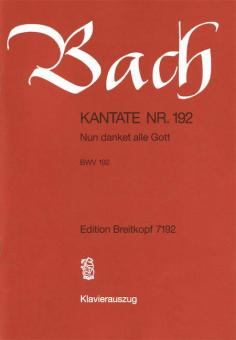 Nun danket alle Gott Kantate BWV 192